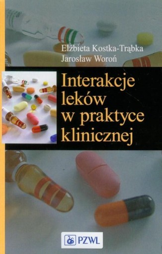 INTERAKCJE LEKÓW W PRAKTYCE KLINICZNEJ NOWE