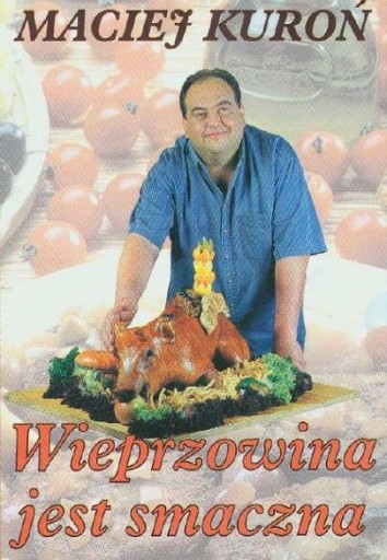 WIEPRZOWINA JEST SMACZNA - KUROŃ - NOWA!!!