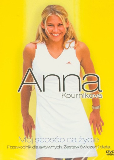 ANNA KOURNIKOVA - MÓJ SPOSÓB NA ŻYCIE DVD