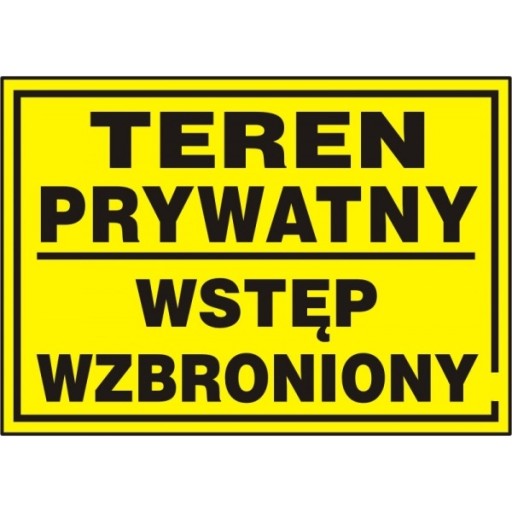 TABLICA TABLICZKA TEREN PRYWATNY WSTĘP WZBRONIONY