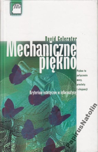 MECHANICZNE PIĘKNO. DAVID GELERNTER