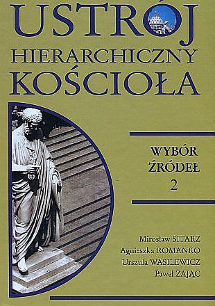 Ustrój hierarchiczny Kościoła. Wybór źródeł 2