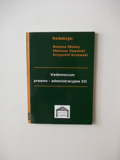 VADEMECUM PRAWNO ADMINISTRACYJNE III/ADMINISTRACJA