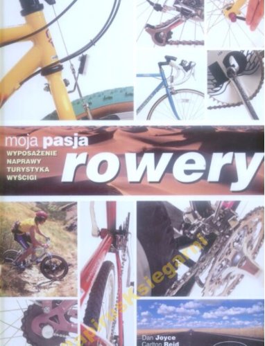 Moja Pasja Rowery - C. Reid Dan Joyce Paul Vincent