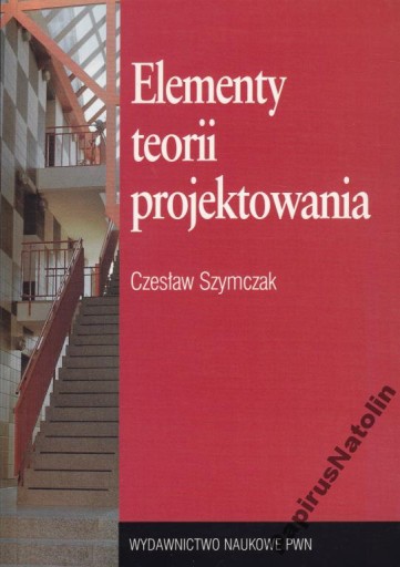 ELEMENTY TEORII PROJEKTOWANIA. SZYMCZAK