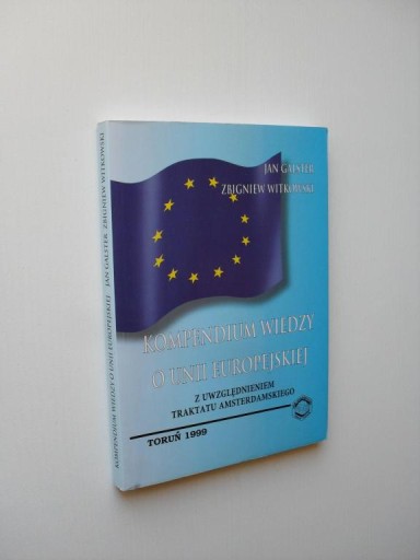 KOMPENDIUM WIEDZY O UNII /TRAKTAT AMSTERDAMSKI UE