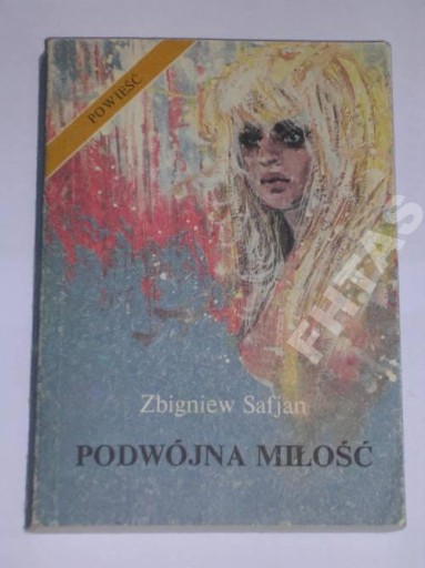 PODWÓJNA MIŁOŚĆ ZBIGNIEW SAFJAN