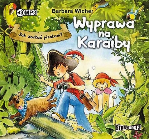 Jak zostać piratem? Wyprawa na Karaiby, B. Wicher