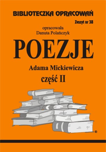 Poezje A. Mickiewicza cz II Biblioteczka Opracowań