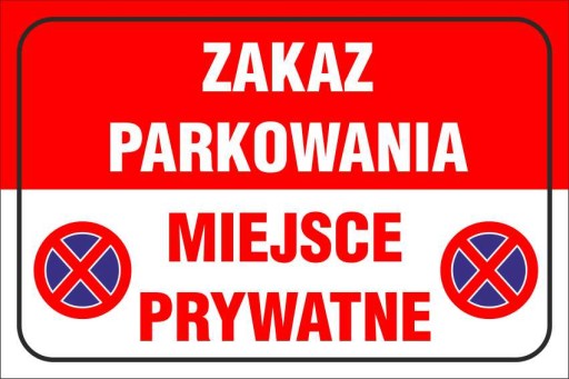 NAKLEJKA - ZAKAZ PARKOWANIA MIEJSCE PRYWATNE 24h