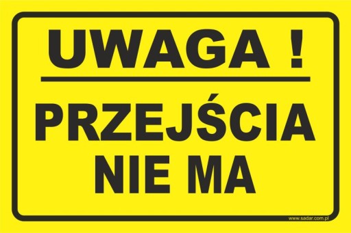 TABLICZKA PRZEJŚCIA NIE MA DUŻA 30x20