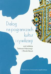 Dialog na pograniczach kultur i cywilizacji WUJ