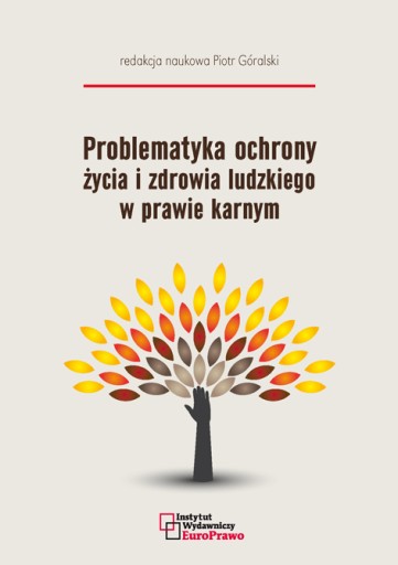 Problematyka ochrony życia i zdrowia...