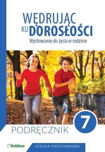 Wędrując ku dorosłości klasa 7 Podręcznik