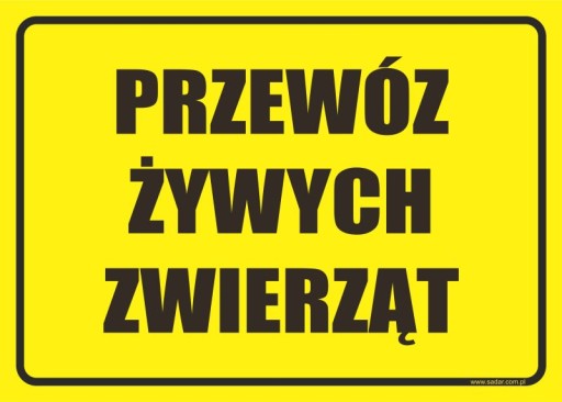 TABLICZKA PRZEWÓZ ŻYWYCH ZWIERZĄT 35X25 PRODUCENT