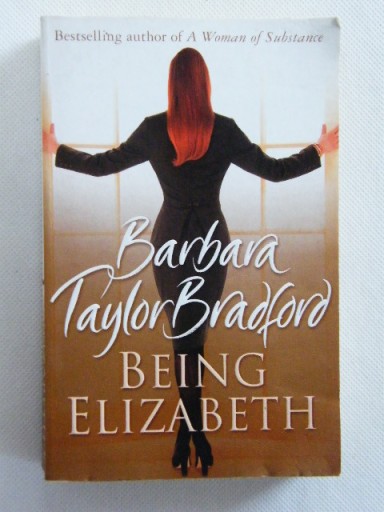 BEING ELIZABETH Barbara Taylor BRADFORD