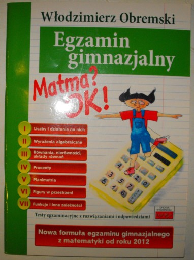 Egzamin gimnazjalny Matma ? OK ! Obremski