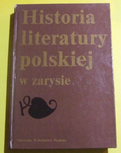 HISTORIA LITERATURY POLSKIEJ w zarysie