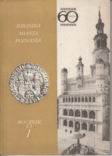 KRONIKA MIASTA POZNANIA ROCZNIK LI nr 1