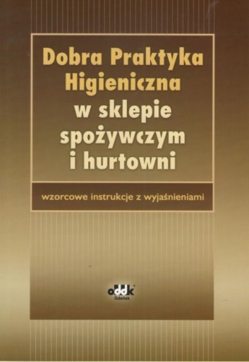 Dobra praktyka higieniczna w sklepie hurtowni GHP