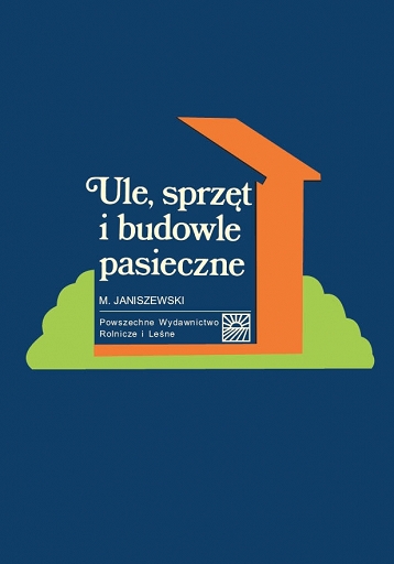 ULE SPRZĘT I BUDOWLE PASIECZNE świetny poradnik