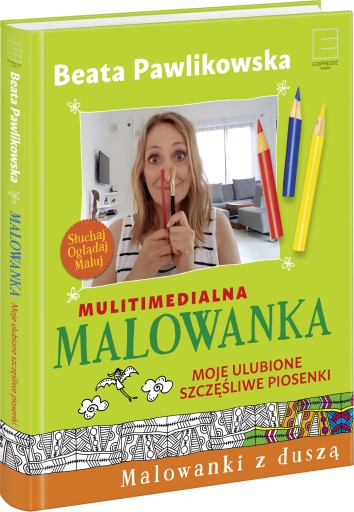 Multimedialna malowanka. Moje ulubione szczęśliwe piosenki