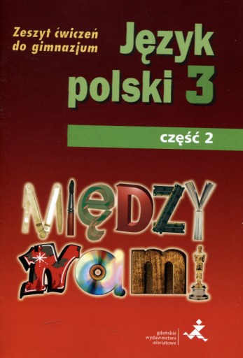 Język polski Między nami GIMN kl.3 ćwiczenia cz.2 Agnieszka Łuczak