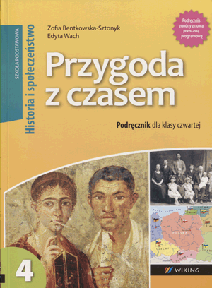 Historia Przygoda z czasem SP kl.4 podręcznik Zofia Bentkowska-Sztonyk,