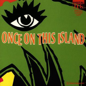 Once On This Island - Original London Cast