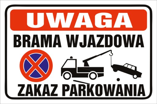 Naklejka BRAMA WJAZDOWA ZAKAZ PARKOWANIA 20x30