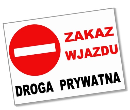 TABLICZKA ZAKAZ WJAZDU DROGA PRYWATNA Tablica Znak 9829773909 - Allegro.pl