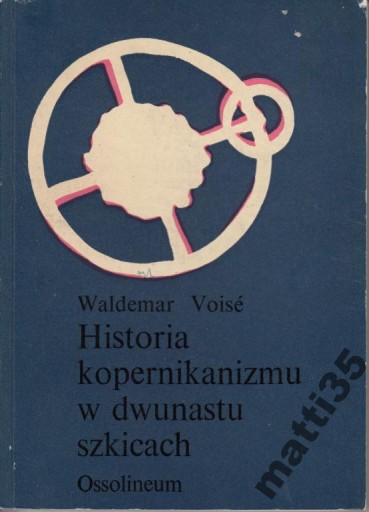 Zdjęcie oferty: Historia kopernikanizmu w dwunastu szkicach Voise