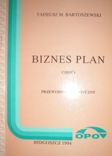 Zdjęcie oferty: Bartoszewski - Biznes plan [część I]